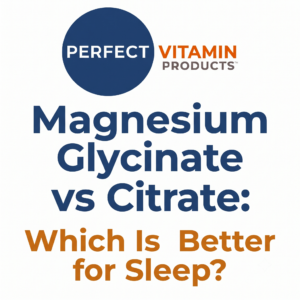 Read more about the article Magnesium Glycinate vs Citrate: Which Is Better for Sleep?